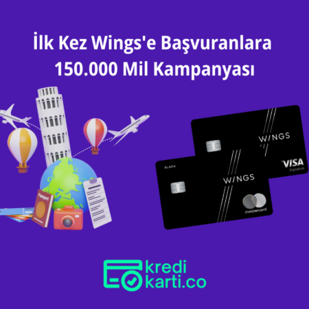 İlk Kez Wings’e Başvuranlara 150.000 Mil Kampanyası