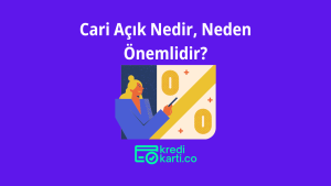 Cari Açık Nedir, Neden Önemlidir?
