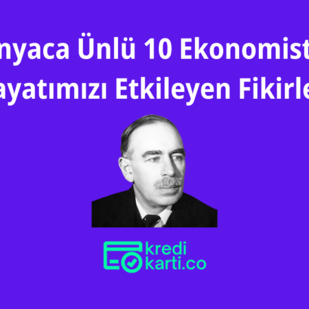 Dünyaca Ünlü 10 Ekonomist