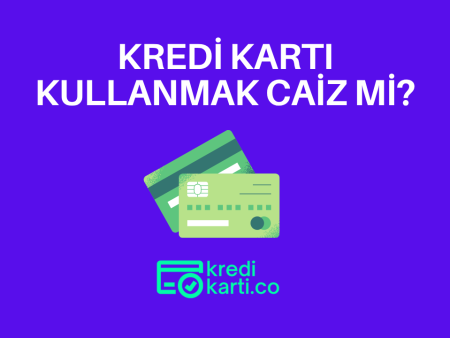 Kredi Kartı Kullanmak Caiz Mi?