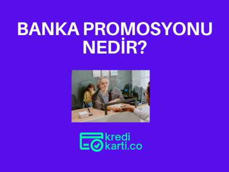 Banka Promosyon Ödemesi Nedir?