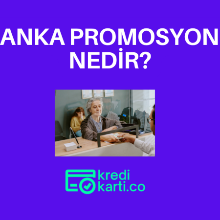 Banka Promosyon Ödemesi Nedir?