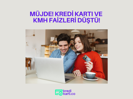 Kredi Kartı Faizleri Düştü, Nakit Avans ve KMH Faizi De Düştü!